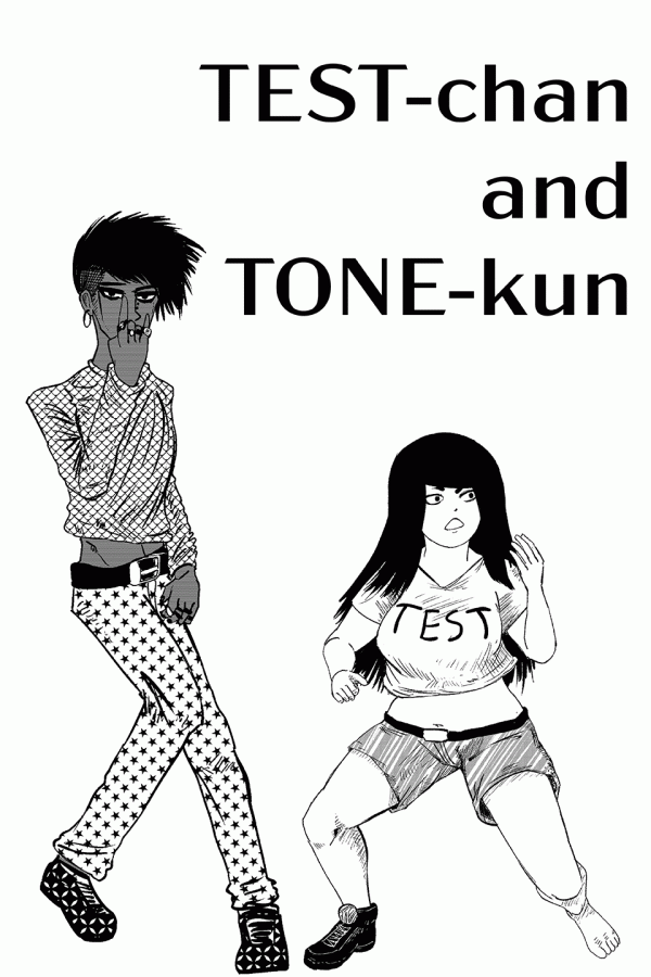 Test-chan and Tone-kun